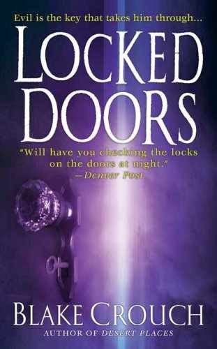 Locked Doors: A Thriller – Paperback, by Crouch Blake – Acceptable