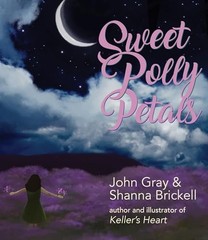 Sweet Polly Petals – Hardcover By Gray, John – VERY GOOD
