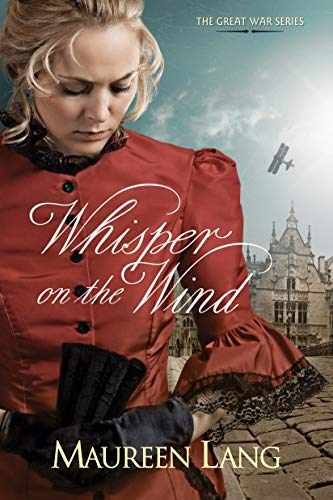 Whisper on the Wind (The Great War – Paperback, by Lang Maureen – Very Good
