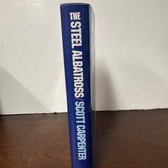 The Steel Albatross by Scott Carpenter 0671673130