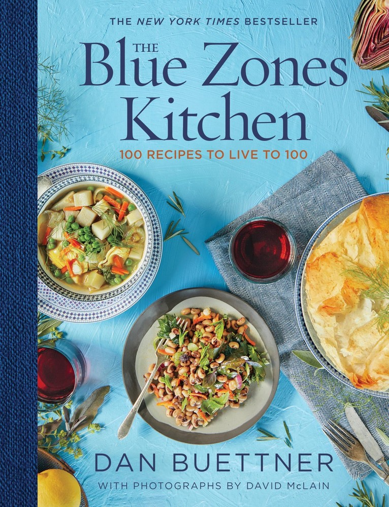 The Blue Zones Kitchen: 100 Recipes to Live to 100 – hardcover Buettner, Dan