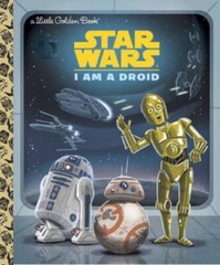 I Am a Droid (Star Wars) (Little Golden Book) – Hardcover By Golden Books – GOOD