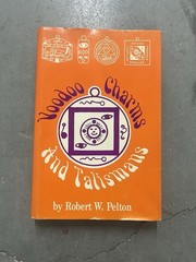 Voodoo Charms and Talismans Robert W. Pelton 1973 1st Edition Hard Cover Book DJ