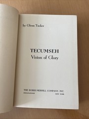 Tecumseh: Vision of Glory by Tucker 1973 Reprint Hardcover