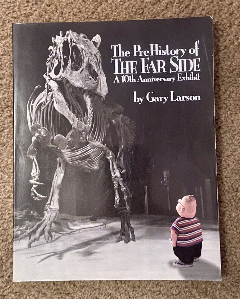 1989 The Pre-History of The Far Side, by: Gary Larson, SC on Paperback. FN/VF