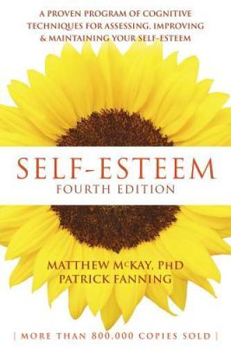 Self-Esteem: A Proven Program of Cognitive Techniques for Assessing, – VERY GOOD