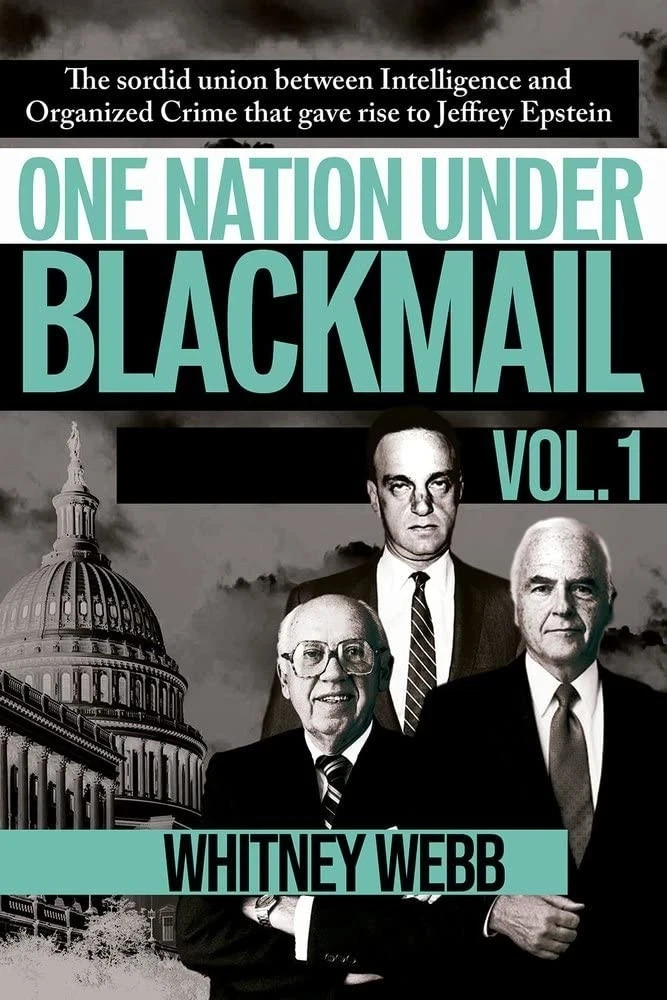 One Nation Under Blackmail – Vol. 1: The Sordid Union Between Intelligence