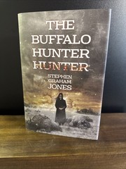 SST Stephen Graham Jones BUFFALO HUNTER HUNTER Signed 2x PC Limited Edition