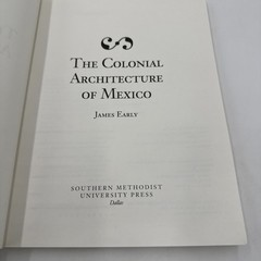 The Colonial Architecture Of Mexico 1994 James Early PB New Spain Baroque SMU