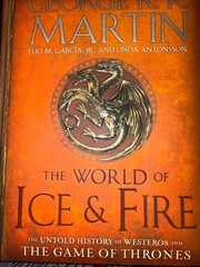 The World of Ice & Fire: The Untold History of Westeros and the Game of Thro…