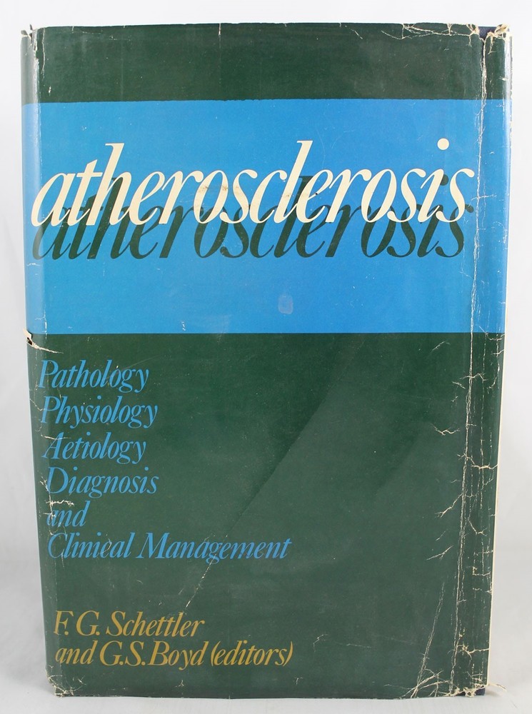 1969 Atherosclerosis: Pathology, Physiology, Aetiology, Diagnosis And Clinical..