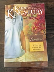 Karen Kingsbury Sunrise Series #1, 3, & 4 Series Baxter Family PB