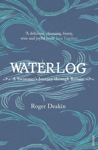 Waterlog : A Swimmer’s Journey Through Britain, Paperback by Deakin, Roger, L…