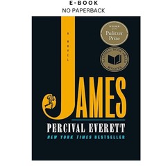 James (Pulitzer Prize Winner): A Novel, Percival Everett 2024