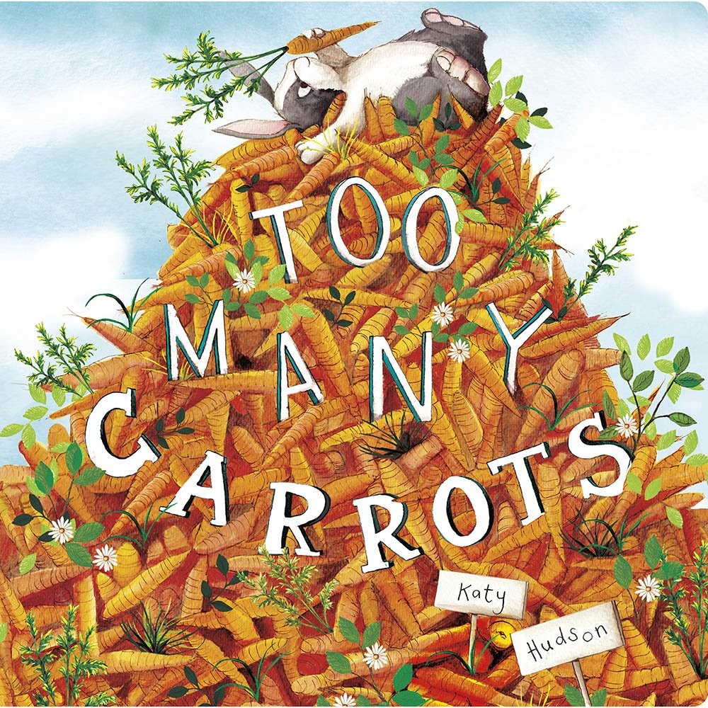 Too Many Carrots (Capstone Young Readers) – Hudson, Katy – Good – See condit…