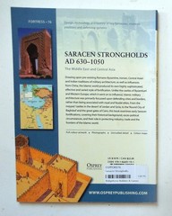 Osprey Fortress Series „Saracen Strongholds AD 630-1050 – ME/Asia” Book No. 76