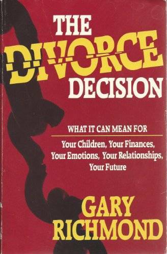 The Divorce Decision – Paperback By Richmond, Gary – GOOD