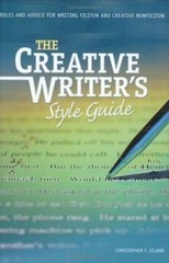 Creative Writer’s Style Guide: Rules and Advice for Writing Fiction and…