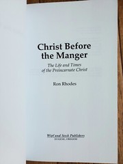 Christ Before The Manger by Ron Rhodes PB 2002 Wipf and Stock Publishers *READ*