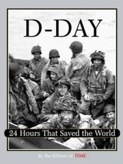 Time: D-Day: 24 Hours That Saved the World – Hardcover – VERY GOOD