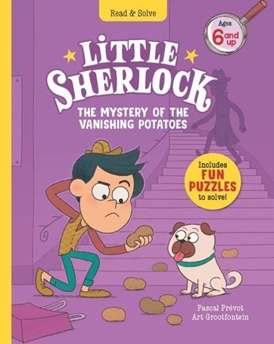 Pascal Praevot Little Sherlock: The Mystery of the Vanishing Potatoes (Hardback)