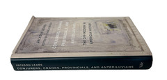 Conjurers, Cranks, Provincials, and Antediluvians by Jackson Lears HC Good Cond.
