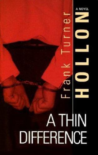 A Thin Difference by Frank Turner Hollon (2003, Hardcover) Signed First Edition!