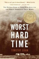 The Worst Hard Time: The Untold Story of Those Who Survived the Grea – VERY GOOD