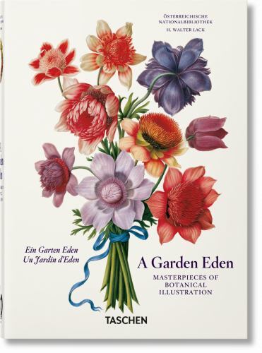 A Garden Eden. Masterpieces of Botanical Illustration. (hardcover)
