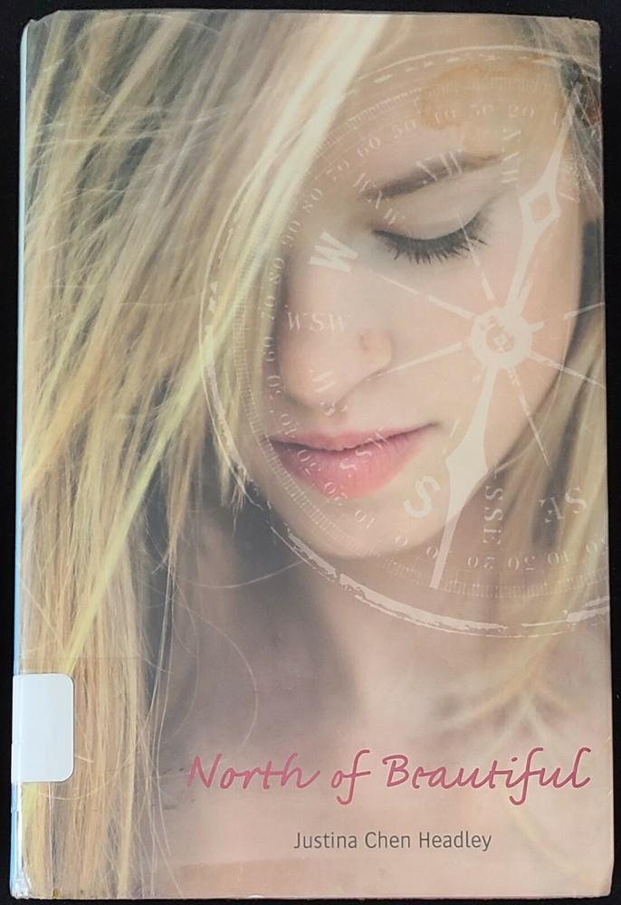 NORTH OF BEAUTIFUL by Justina Chen Headley (Hardcover 2009)