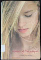 NORTH OF BEAUTIFUL by Justina Chen Headley (Hardcover 2009)