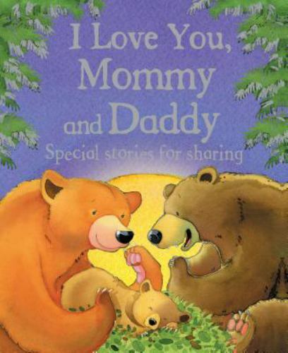 I Love You, Mommy and Daddy – hardcover, 9781407502779, Jillian Harker
