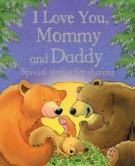 I Love You, Mommy and Daddy – hardcover, 9781407502779, Jillian Harker