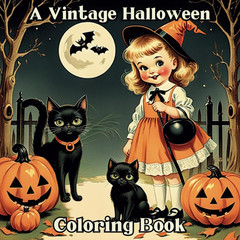 A Vintage Halloween Coloring Book: Beautiful Classic, True Style…