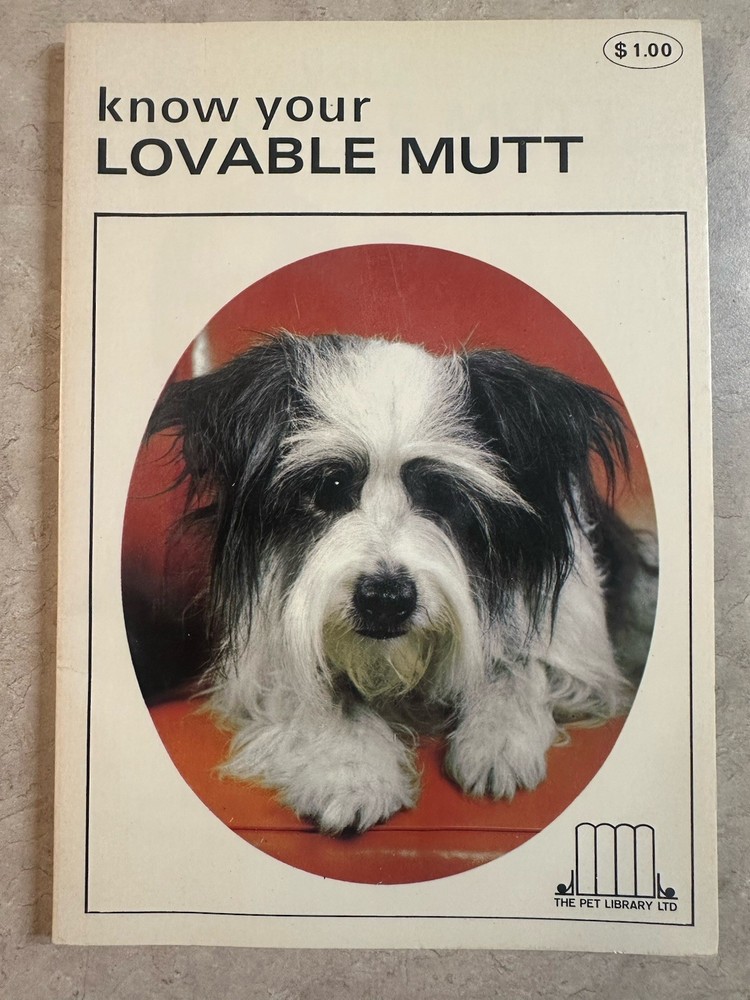 Know Your Lovable Mutt by Earl Schneider Vintage PB The Pet Library LTD 527