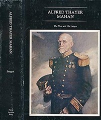 Alfred Thayer Mahan : The Man and His Letters Hardcover Robert Se