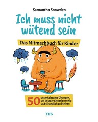 Ich muss nicht wütend sein, Samantha Snowden