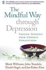 The Mindful Way Through Depression: Freeing Yourself from Chronic Unhappiness…