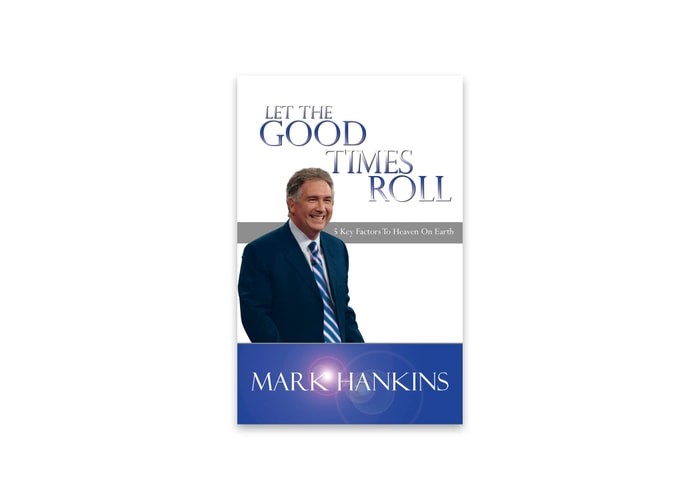 Let The Good Times Roll by Mark Hankins, Good Book