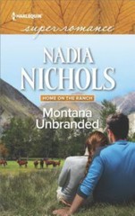 Montana Unbranded (Home on the Ranch, 48) by Nadia Nichols