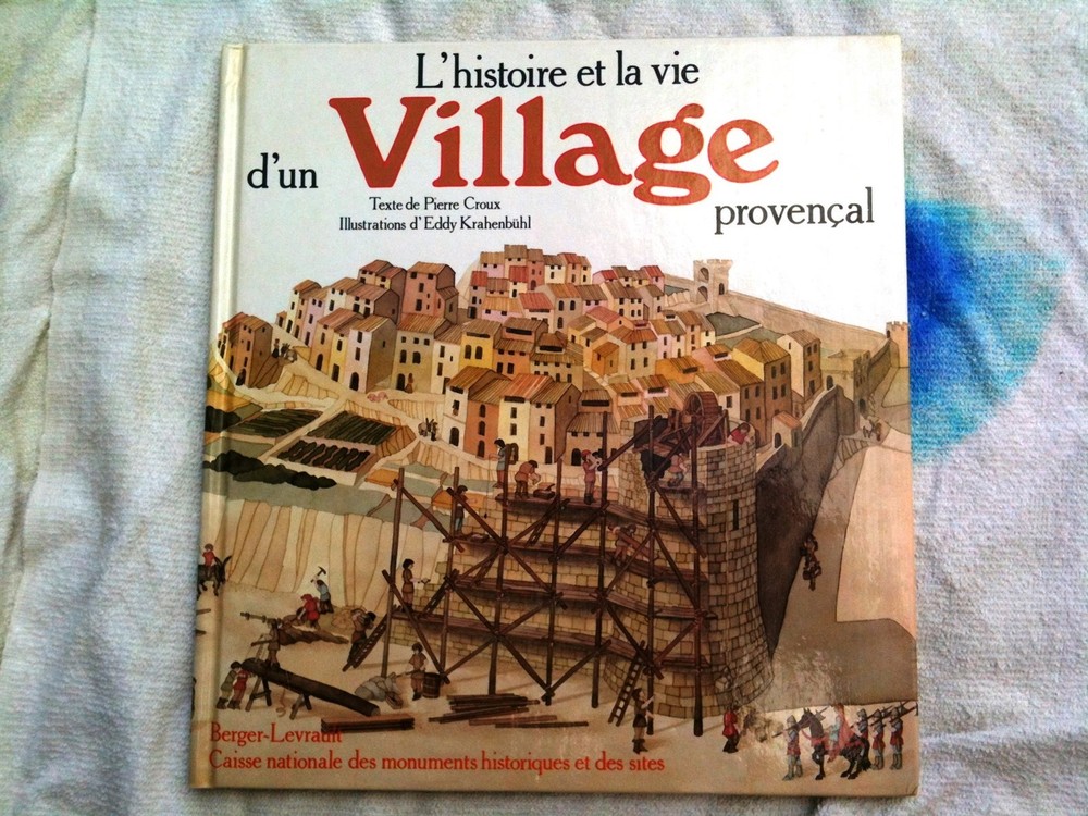 FRENCH CHILDREN’S BOOK L’histoire et la vie d’un village provencal Pierre Croux