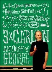 Three Times Carlin: An Orgy of George, Carlin, George, Good Book