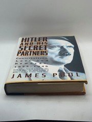 Hitler and His Secret Partners: Contributions, Loot and Rewards by James Pool