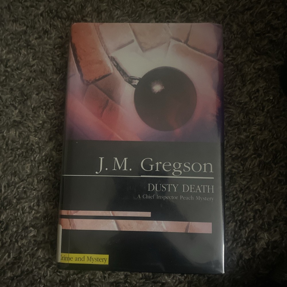 An Inspector Peach Mystery Ser.: Dusty Death by J. M. Gregson (2005, Hardcover)