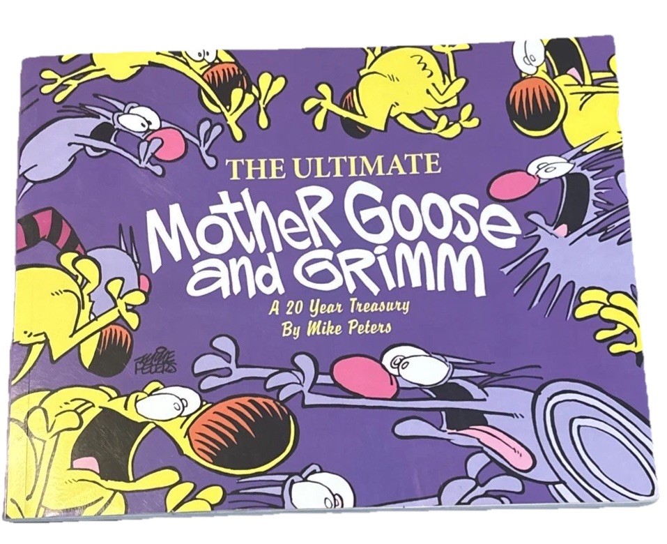The Ultimate Mother Goose and Grimm: A 20-Year Treasury Paperback Very Good