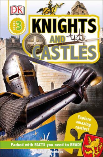 DK Readers L3: Knights and Castles – Paperback By Matthews, Rupert – GOOD