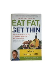 Mark Hyman MD 2 Book Set HC Eat Fat Get Thin & The Blood Sugar Solution Diet