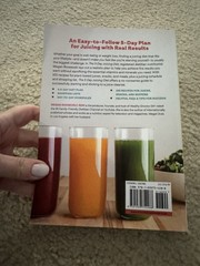 The 5 Day Juicing Diet A Plant Based Program To Achieve Lasting Weight Loss