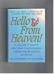 HELLO FROM HEAVEN!: A NEW FIELD OF RESEARCH-AFTER-DEATH By Bill Guggenheim VG