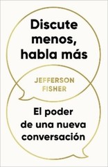 Jefferson Fishe Discute menos, habla más / The Next Conversation: Ar (Paperback)